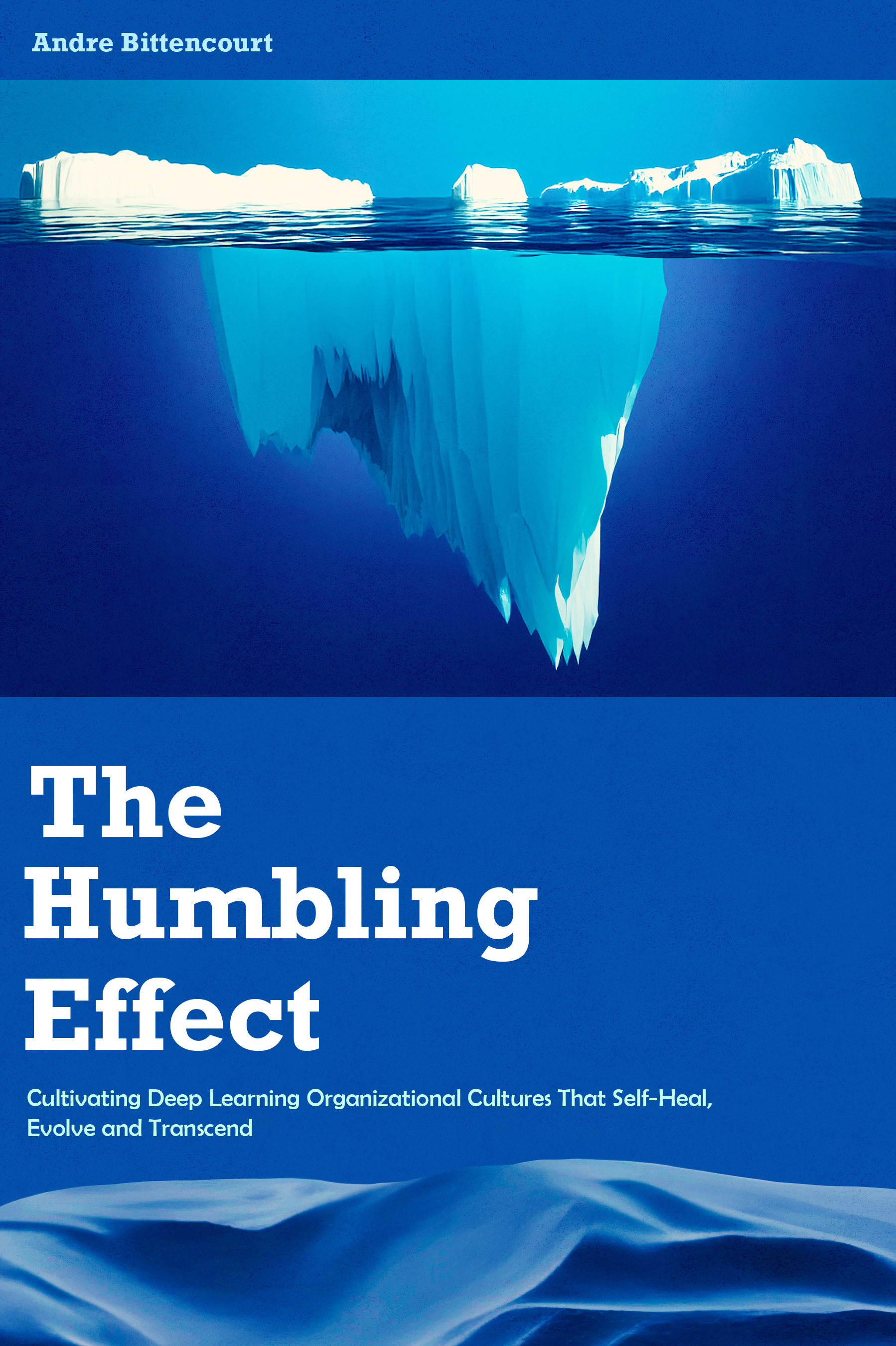 Book cover for The Humbling Effect by Andre Bittencourt